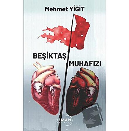 Beşiktaş Muhafızı / Liman Yayınevi / Mehmet Yiğit