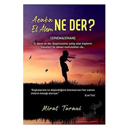 Acaba El Alem Ne Der? / İkinci Adam Yayınları / Mirat Turani