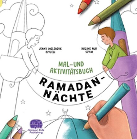 Ramadan Nachte Mal-Und Aktivitatsbuch