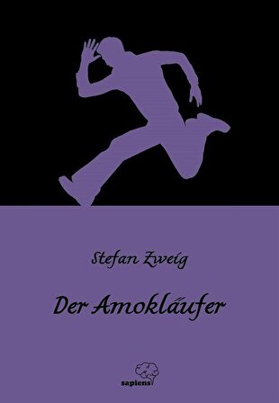 Der Amokläufer (Amok Koşucusu) / Almanca / Stefan Zweig