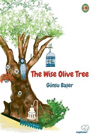 The Wise Olive Tree / Günsu Başer
