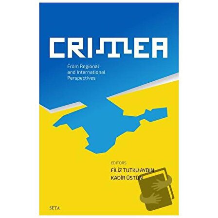 Crimea   From Regional and International Perspectives / Seta Yayınları / Kadir