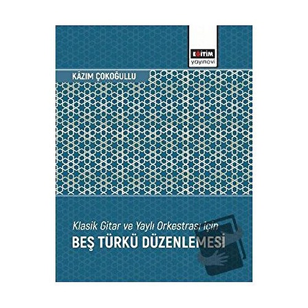 Klasik Gitar ve Yaylı Orkestrası İçin Beş Türkü Düzenlemesi