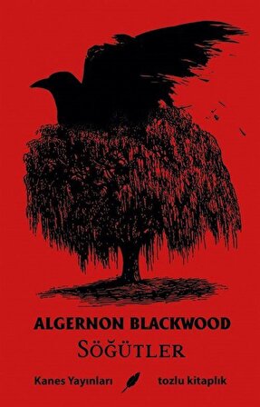 Söğütler / Algernon Blackwood