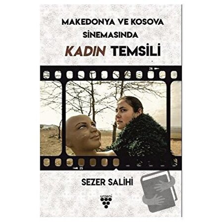 Kosova ve Makedonya Sinemasında Kadın Temsili / Urzeni Yayıncılık / Sezer Salihi