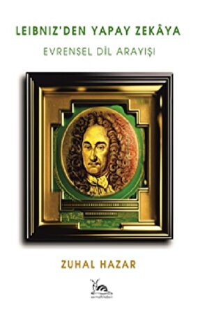 Leibniz’den Yapay Zekaya  Evrensel Dil Arayışı