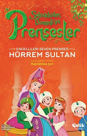 Engellileri Seven Prenses - Hürrem Sultan