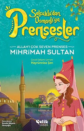 Allah'ı Çok Seven Prenses Mihrimah Sultan