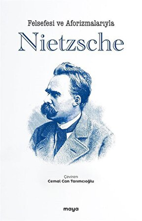 Felsefesi ve Aforizmalarıyla Nietzsche