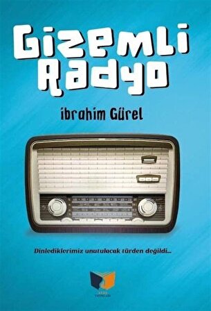 Gizemli Radyo / İbrahim Gürel