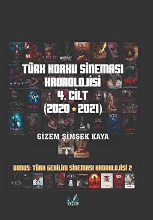 Türk Korku Sineması Kronolojisi 4. Cilt (2020-2021) / Gizem Şimşek Kaya