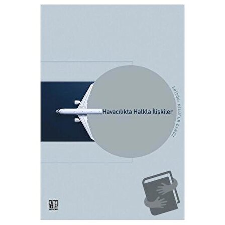 Havacılıkta Halkla İlişkiler / Palet Yayınları / Nilüfer Canöz