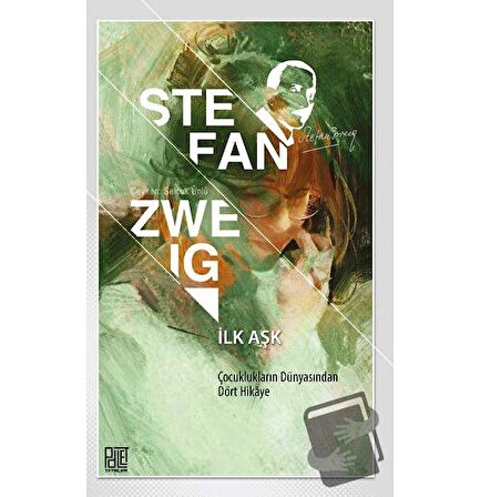 İlk Aşk / Palet Yayınları / Stefan Zweig