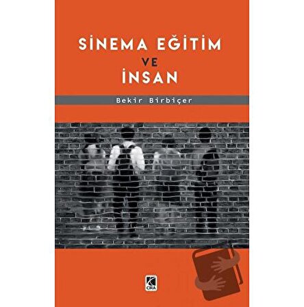 Sinema Eğitim Ve İnsan / Çıra Yayınları / Bekir Birbiçer