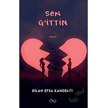 Sen G’ittin / Bengisu Yayınları / Dilan Efsa Kandemir