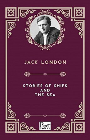 Stories of Ships and the Sea / Jack London