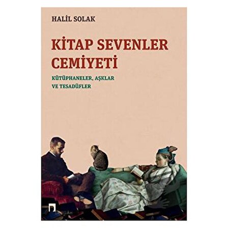 Kitap Sevenler Cemiyeti / Dergah Yayınları / Halil Solak