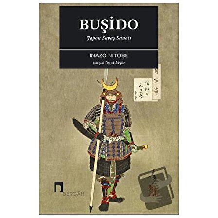 Buşido Japon Savaş Sanatı / Dergah Yayınları / Inazo Nitobe