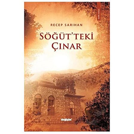 Söğüt'teki Çınar / Değişim Yayınları / Recep Sarıhan