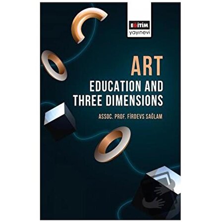 Art Education and Three Dimensions / Eğitim Yayınevi   Bilimsel Eserler / Firdevs