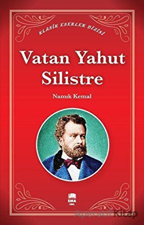 Vatan Yahut Silistre - Namık Kemal - Ema Genç