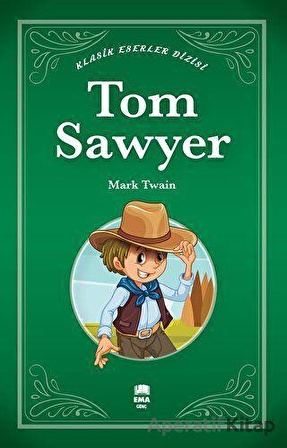 Tom Sawyer - Mark Twain - Ema Genç