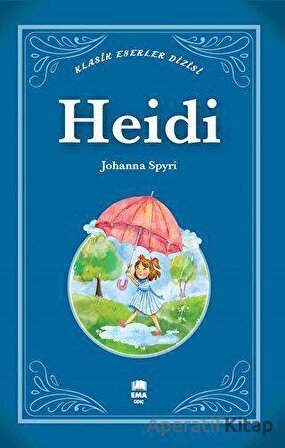 Heidi - Johanna Spyri - Ema Genç