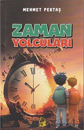 Zaman Yolcuları / Mehmet Pektaş