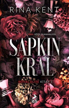 Sapkın Kral (İmzalı) / Royal Elite Kitap 1 / Rina Kent