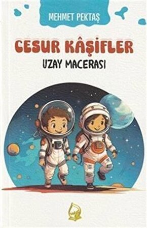 Cesur Kaşifler 3 / Uzay Maceraları / Mehmet Pektaş