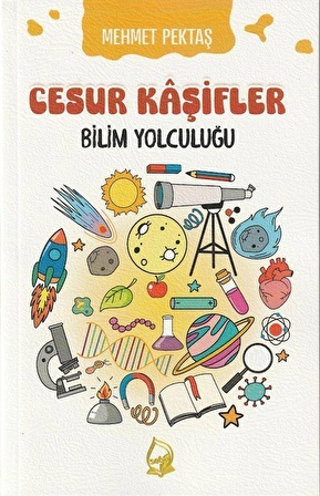 Cesur Kaşifler 5 / Bilim Yolculuğu / Mehmet Pektaş