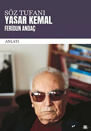 Söz Tufanı: Yaşar Kemal