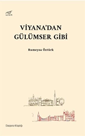 Viyana'dan Gülümser Gibi / Rumeysa Öztürk