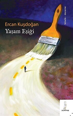 Yaşam Eşiği / Ercan Kuşdoğan