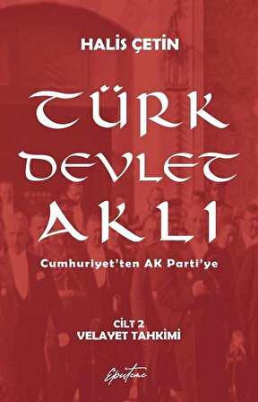 Türk Devlet Aklı – Velayet Tahkimi (Cilt 2)