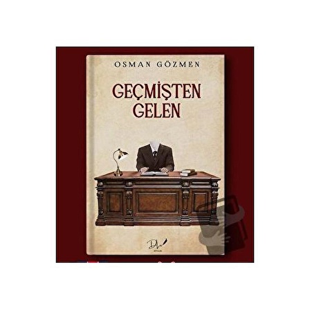 Geçmişten Gelen / Dls Yayınları / Osman Gözmen