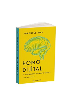 Homo Dijital 21. Yüzyılda Bizi Zorlayan 21 Nevroz Johannes Hepp