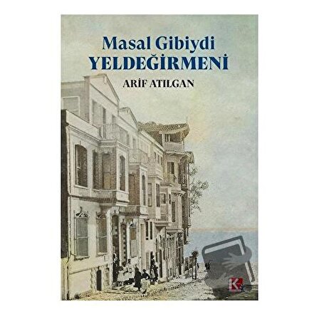 Masal Gibiydi Yeldeğirmeni