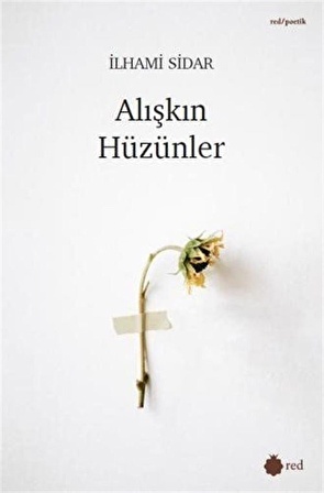 Alışkın Hüzünler / İlhami Sidar