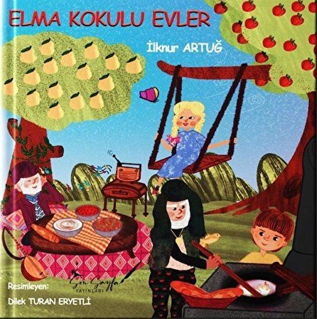 Elma Kokulu Evler / İlknur Artuğ