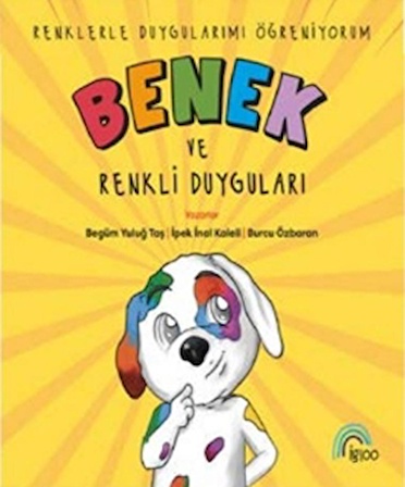 Benek ve Renkli Duyguları