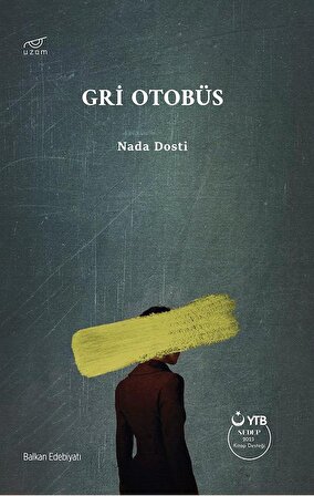 Gri Otobüs / Nada Dosti