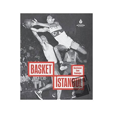 Basket İstanbul (Ciltli) / İBB Yayınları / Alp Bacıoğlu,Buğra Balaban,Can
