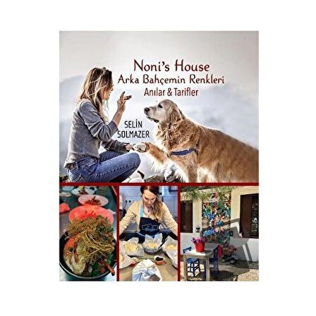 Noni’s House Arka Bahçemin Renkleri (Ciltli) / Son Sayfa Yayınları / Selin Solmazer