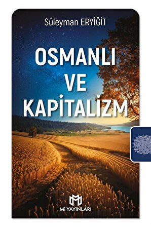 Osmanlı ve Kapitalizm / Süleyman Eryiğit