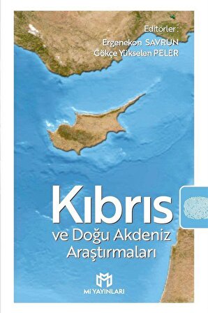 Kıbrıs ve Doğu Akdeniz Araştırmaları / Gökçe Yükselen Peler