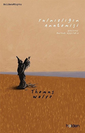 Yalnızlığın Anatomisi / Thomas Wolfe