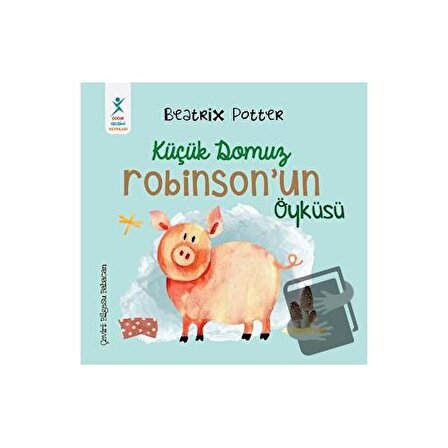 Küçük Domuz Robinson'un Öyküsü / Çocuk Gelişimi Yayınları / Beatrix Potter