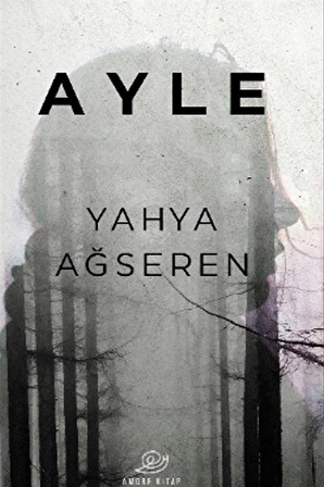 Ayle / Yahya Ağseren