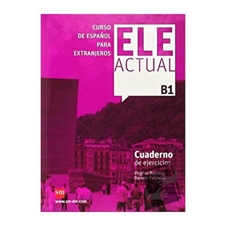 Ele Actual B1 Cuaderno De Ejercicios +CD / Ediciones SM / Ramon Palencia,Virgilio Borobio